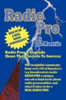 Radio Pro: The Making of an On-Air Personality and What It Takes 1593932561 Book Cover