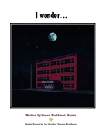 I Wonder... B0DYV3HSLZ Book Cover