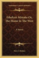Ethelyn's Mistake 148116032X Book Cover