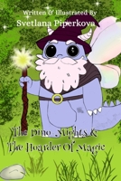 The Dino-Mights & The Hoarder Of Magic: From the creator of the Dino-Mights (The Dino-Mights Series) B0F4N4QRDV Book Cover
