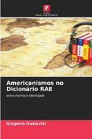 Americanismos no Dicionário RAE 6209275249 Book Cover