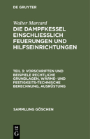 Vorschriften und Beispiele Rechtliche Grundlagen, wärme- und festigkeitstechnische Berechnung, Ausrüstung (Sammlung Göschen) 3112309510 Book Cover