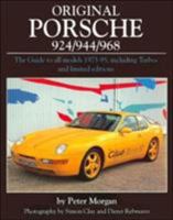 Original Porsche 924/944/968: The Guide to All Models 1975-95 Including Turbos and Limited Edition (Original Series) 190143205X Book Cover