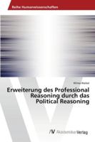 Erweiterung des Professional Reasoning durch das Political Reasoning 6202217162 Book Cover