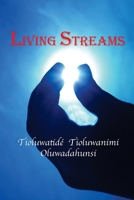 Living Streams: A Meditation 0982074557 Book Cover
