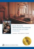 Legal Analysis: 100 Exercises for Mastery, Practice for Every Law Student 163284947X Book Cover