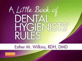 A Little Book of Dental Hygienists' Rules 1560532653 Book Cover