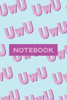 Notebook: Uwu Cuteness Overload Purple Pink Typography Meme 1091416613 Book Cover