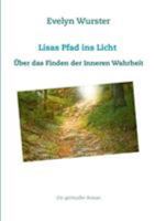 Lisas Pfad ins Licht: Eine Geschichte über das Finden der Inneren Wahrheit 3739229837 Book Cover