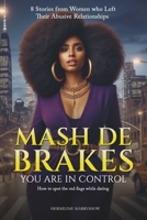 MASH 'DE' BRAKES: You are in control B0B14CSDM5 Book Cover