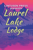 Laurel Lake Lodge 1989642497 Book Cover
