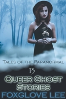 13 Queer Ghost Stories B096LYKM6X Book Cover