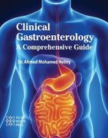 Clinical Gastroenterology: A Comprehensive Guide 1779568320 Book Cover