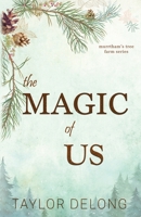 The Magic of Us (Murrtham's Tree Farm) B0GR2JQY95 Book Cover
