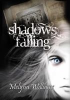 Shadows Falling 0998234990 Book Cover