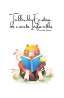 Taller de escritura de cuentos infantiles (Spanish Edition) B0C5P9MXCF Book Cover