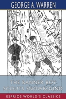 The Banner Boy Scouts Snowbound (Esprios Classics) null Book Cover