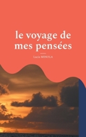 Le voyage de mes pensées (French Edition) 232253949X Book Cover