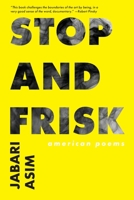Stop and Frisk: American Poems 0999823949 Book Cover