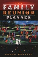 The Family Reunion Planner 0028611934 Book Cover