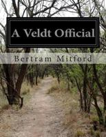 A Veldt Official: A Novel of Circumstance 1500247235 Book Cover