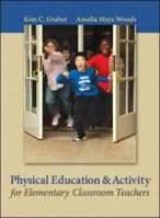 Physical Education and Activity for Elementary Classroom Teachers 076741277X Book Cover