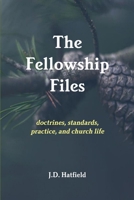 The Fellowship Files 1300990740 Book Cover