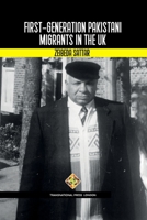 First-Generation Pakistani Migrants in the UK 1801350833 Book Cover