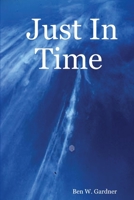 Just in Time 1411638514 Book Cover