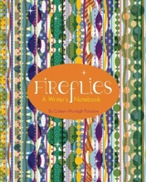 Fireflies: A Writer's Notebook 1939775043 Book Cover
