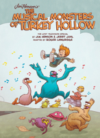 Jim Henson's The Musical Monsters of Turkey Hollow 1608864340 Book Cover