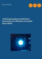 Einfarbig phosphorsensibilisierte Fluoreszenz für effiziente und stabile blaue OLEDs 3748116993 Book Cover
