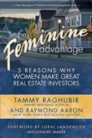The Feminine Advantage: 5 Reasons Why Women Make Great Real Estate Investors 1772770302 Book Cover