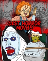 Best Horror Movies Coloring Book: Christmas edition Scary Creatures And Creepy Serial Killers From Classic Horror Movies Halloween Holiday Gifts for Adults Kids B08NF1NGQB Book Cover