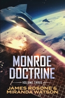 Monroe Doctrine: Volume III 1957634081 Book Cover