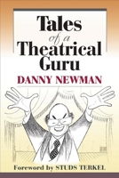 Tales of a Theatrical Guru (Music in American Life) 0252031644 Book Cover