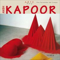 Anish Kapoor (Arte hoy) (Spanish Edition) 8496431096 Book Cover