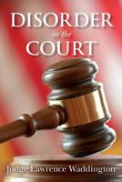 Disorder in the Court 1493617044 Book Cover