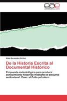 de La Historia Escrita Al Documental Historico 3845497661 Book Cover