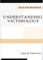 Understanding Victimology: Selected Readings 1583605010 Book Cover