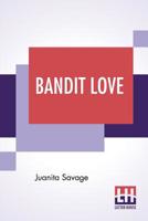 Bandit Love 9354549276 Book Cover