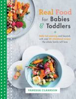 Real Food for Babies and Toddlers 1743368097 Book Cover