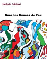 Dans les Brumes de Feu 1732840040 Book Cover