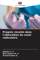 Progrès récents dans l'obturation du canal radiculaire (French Edition) 6207963474 Book Cover
