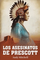 Los Asesinatos De Prescott (Spanish Edition) B0GH3S7D8L Book Cover