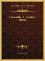 Criminalita  Femminile (1898) 1162309709 Book Cover