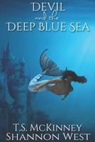 Devil and the Deep Blue Sea B0BHL5X6F5 Book Cover