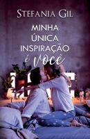 Minha única inspiração é você: Romance, mentiras e segredos. B0C87K94XP Book Cover