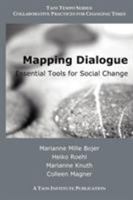 Mapping Dialogue: Essential Tools for Social Change 0971231281 Book Cover