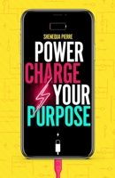 Power Charge your Purpose: French Edition B08HTG663R Book Cover